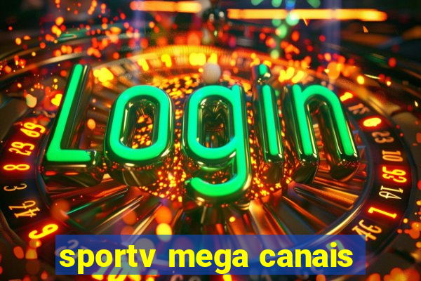 sportv mega canais